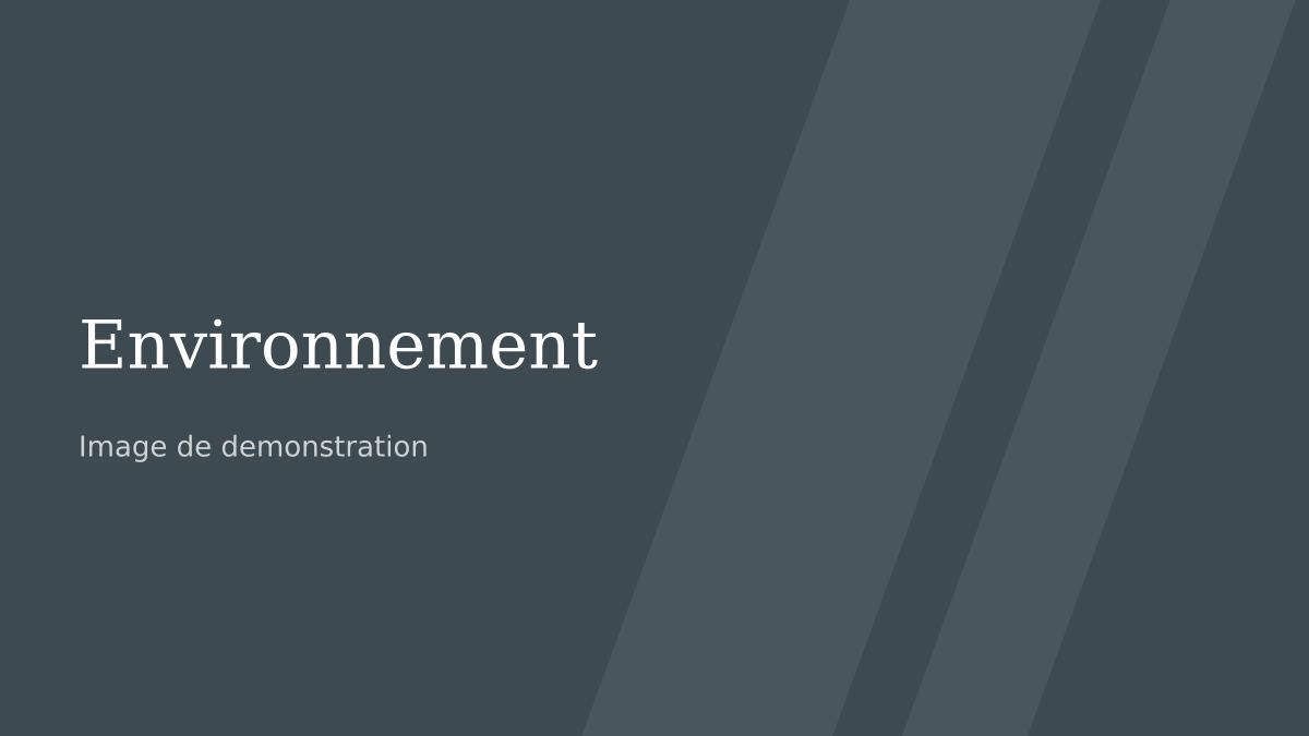 Illustration de démonstration pour la rubrique Environnement